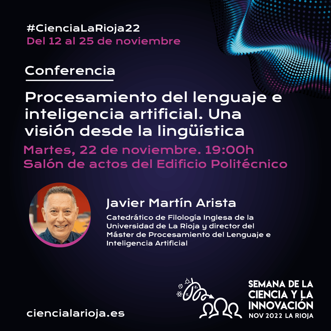 Continúa la Semana de la Ciencia y la Innovación de La Rioja con una ponencia de Javier Martín Arista 2