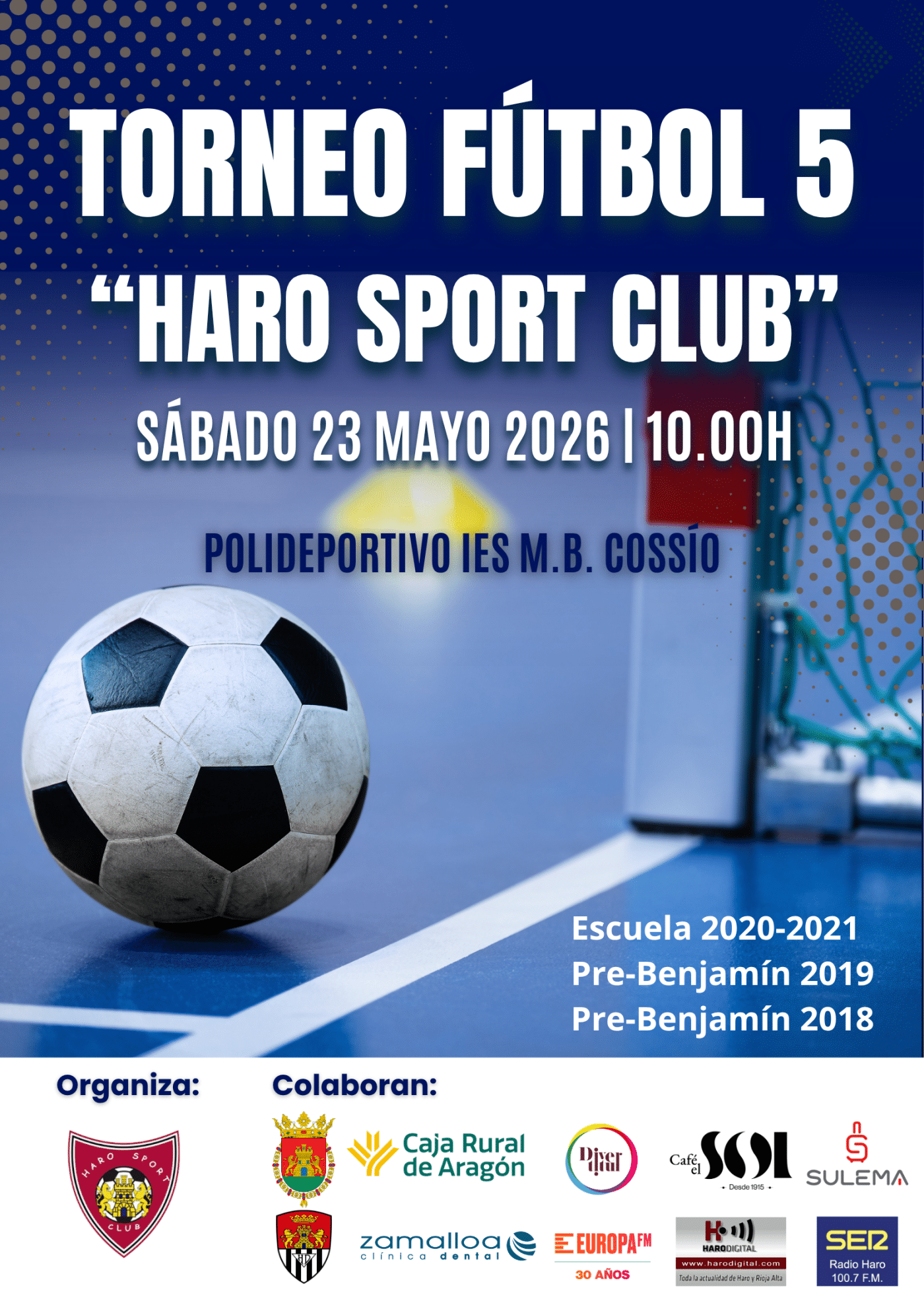 El polideportivo del Cossío acoge este sábado el Torneo de Fútbol 5 Haro Sport Club 1